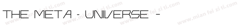 THE META – UNIVERSE 字体字体转换